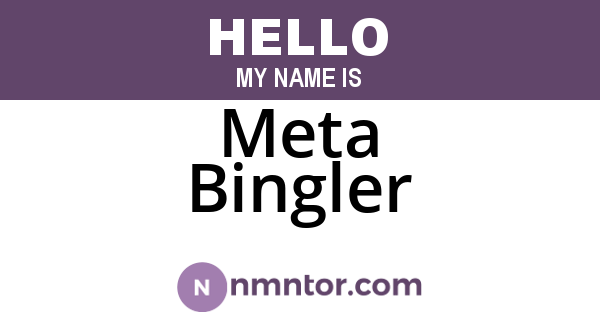 Meta Bingler