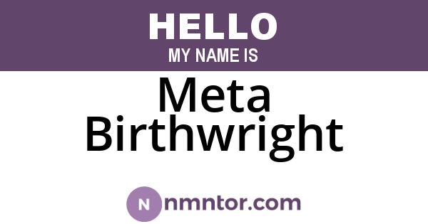 Meta Birthwright