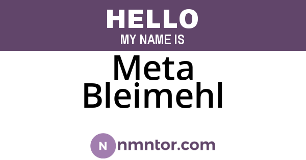 Meta Bleimehl