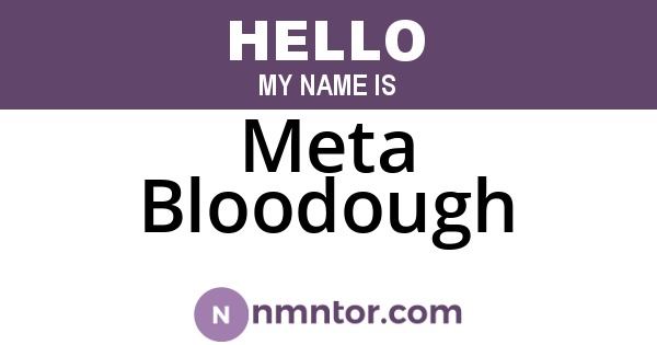 Meta Bloodough