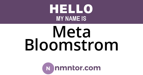 Meta Bloomstrom