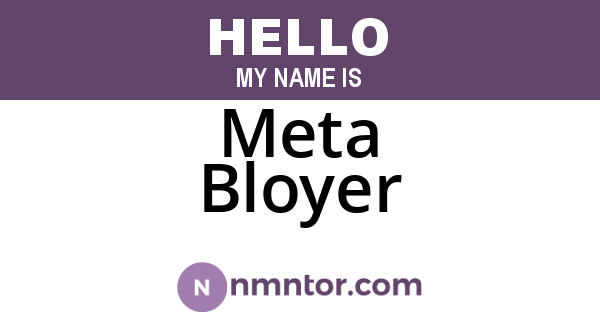 Meta Bloyer