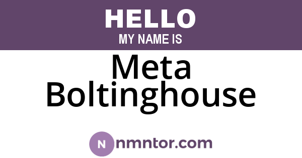 Meta Boltinghouse