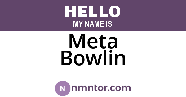 Meta Bowlin