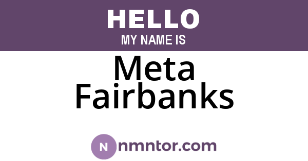 Meta Fairbanks