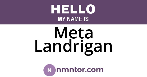 Meta Landrigan