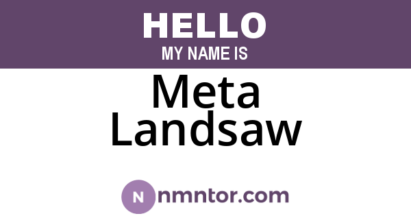 Meta Landsaw