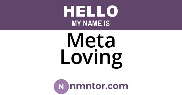 Meta Loving