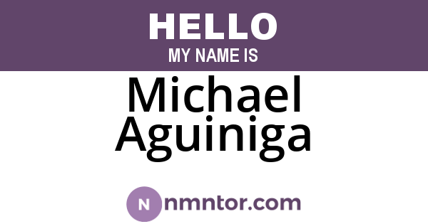 Michael Aguiniga