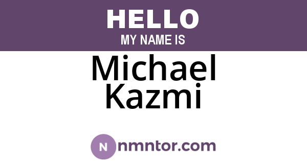 Michael Kazmi