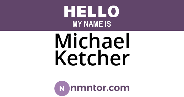 Michael Ketcher