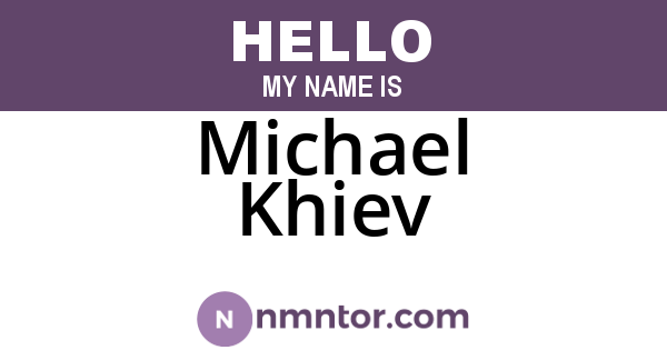 Michael Khiev