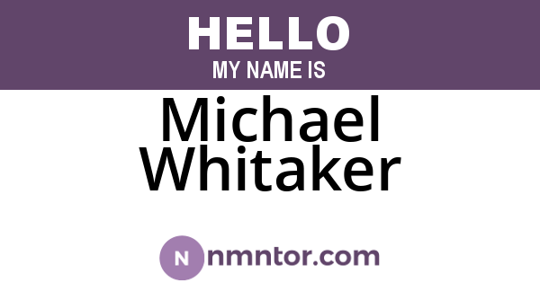 Michael Whitaker