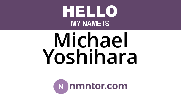 Michael Yoshihara