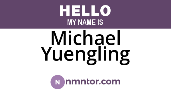 Michael Yuengling