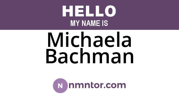 Michaela Bachman