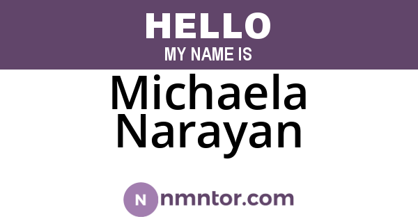 Michaela Narayan