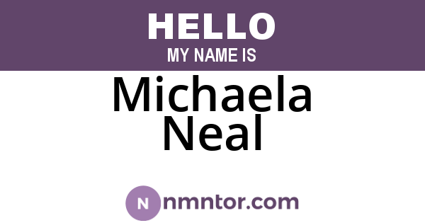 Michaela Neal