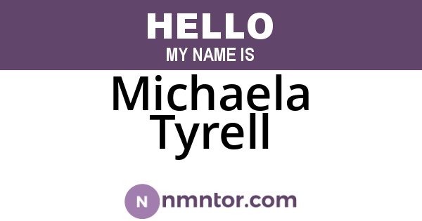 Michaela Tyrell