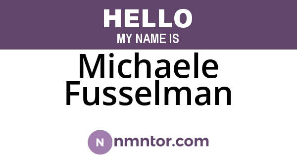 Michaele Fusselman