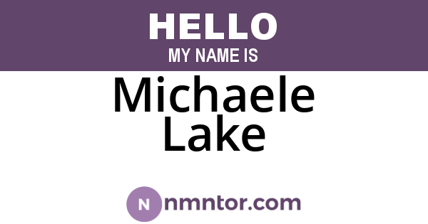 Michaele Lake