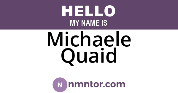 Michaele Quaid