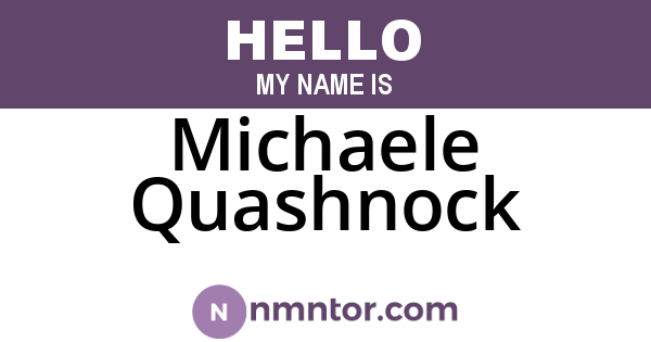Michaele Quashnock