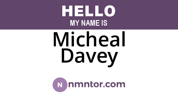 Micheal Davey