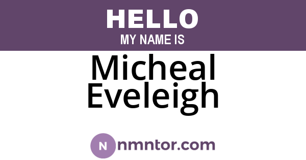 Micheal Eveleigh