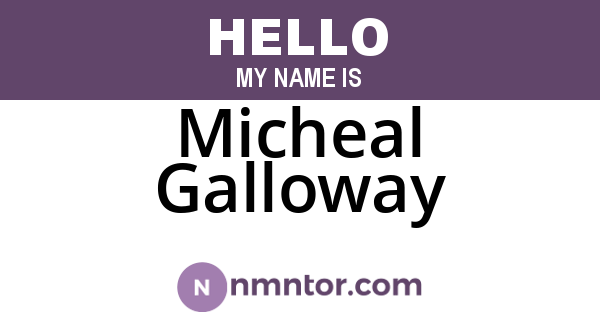 Micheal Galloway