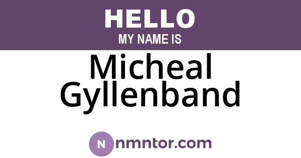 Micheal Gyllenband