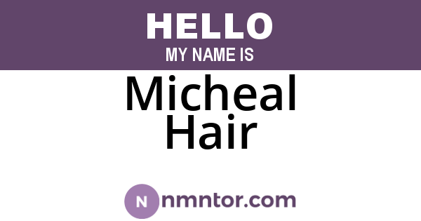 Micheal Hair