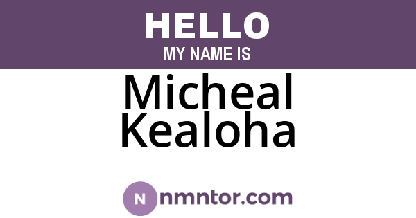 Micheal Kealoha