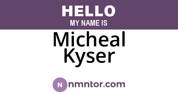 Micheal Kyser