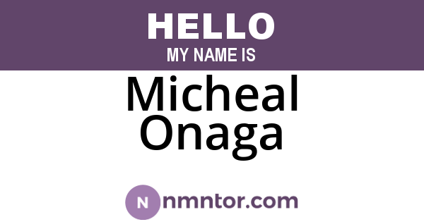 Micheal Onaga