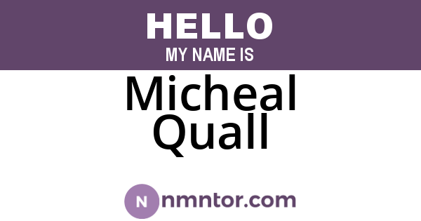 Micheal Quall