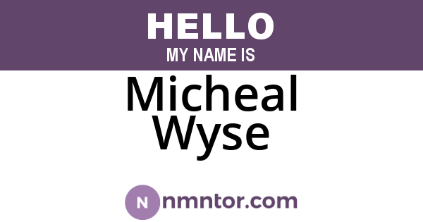 Micheal Wyse