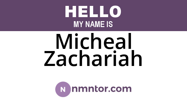 Micheal Zachariah