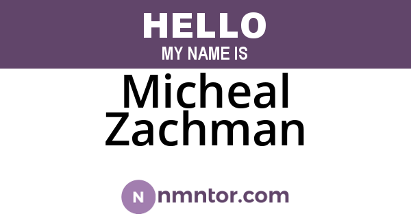 Micheal Zachman