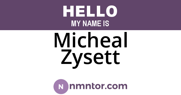 Micheal Zysett
