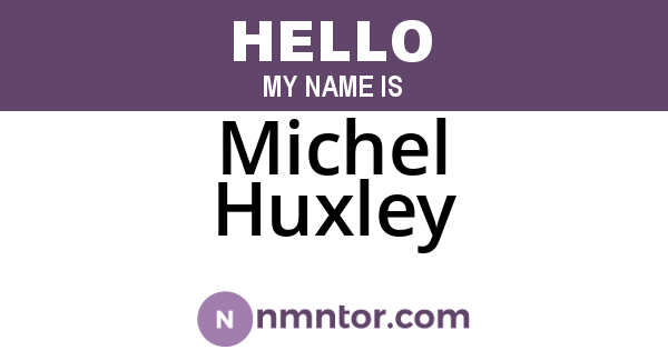 Michel Huxley