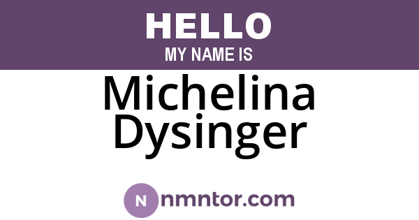 Michelina Dysinger
