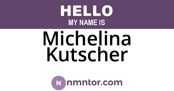 Michelina Kutscher