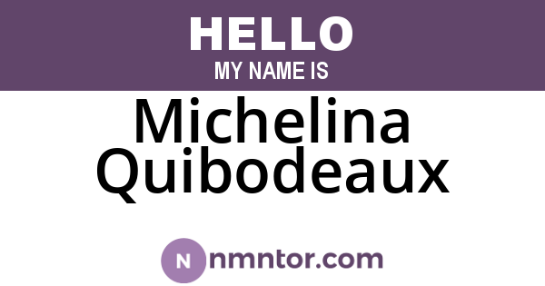 Michelina Quibodeaux