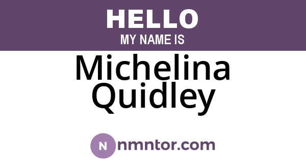 Michelina Quidley