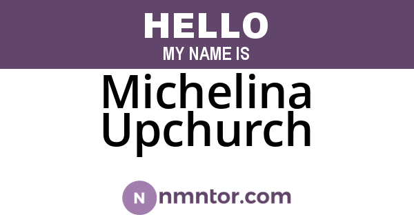 Michelina Upchurch