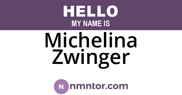Michelina Zwinger