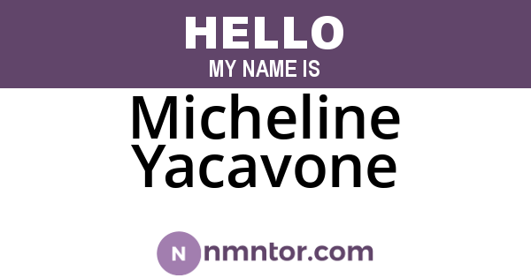 Micheline Yacavone