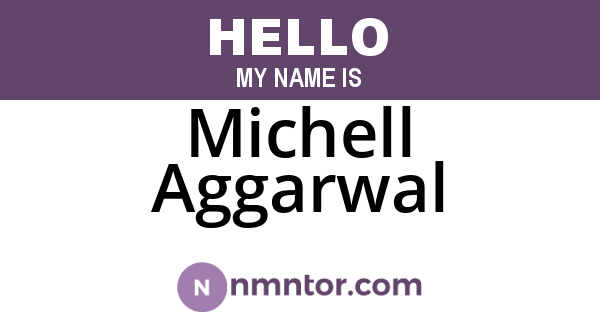 Michell Aggarwal