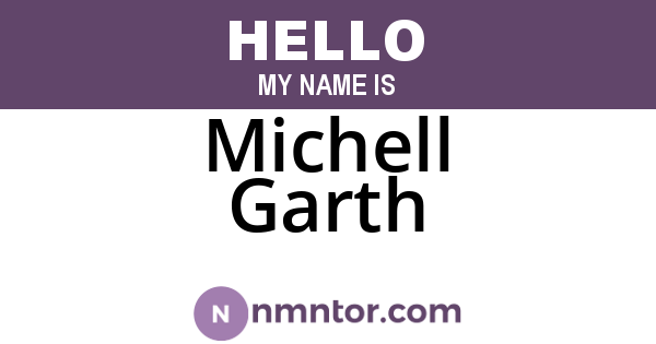 Michell Garth